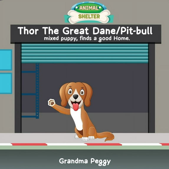 Thor The Great Dane/Pit-bull mixed puppy, finds a good Home., (Paperback)