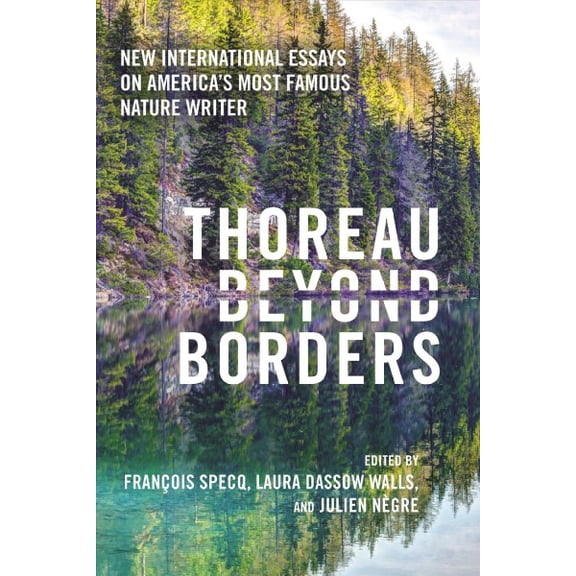 Thoreau beyond Borders : New International Essays on America's Most Famous Nature Writer (Paperback)