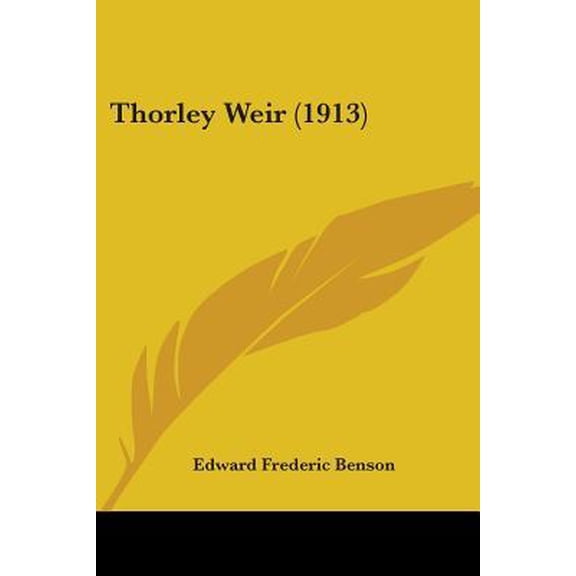 Thorley Weir (1913) Paperback