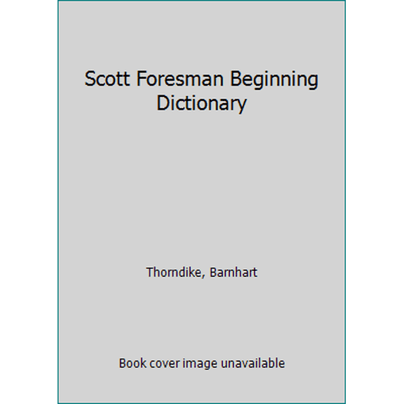 Pre-Owned Scott Foresman Beginning Dictionary (Hardcover) 0673124460 9780673124463