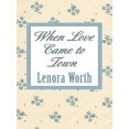 thumbnail image 1 of Pre-Owned Thorndike Gentle Romance: When Love Came to Town (Hardcover), 1 of 1