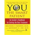 thumbnail image 1 of Pre-Owned You the Smart Patient: An Insider's Handbook for Getting the Best Treatment (Hardcover) 0786287195 9780786287192, 1 of 1