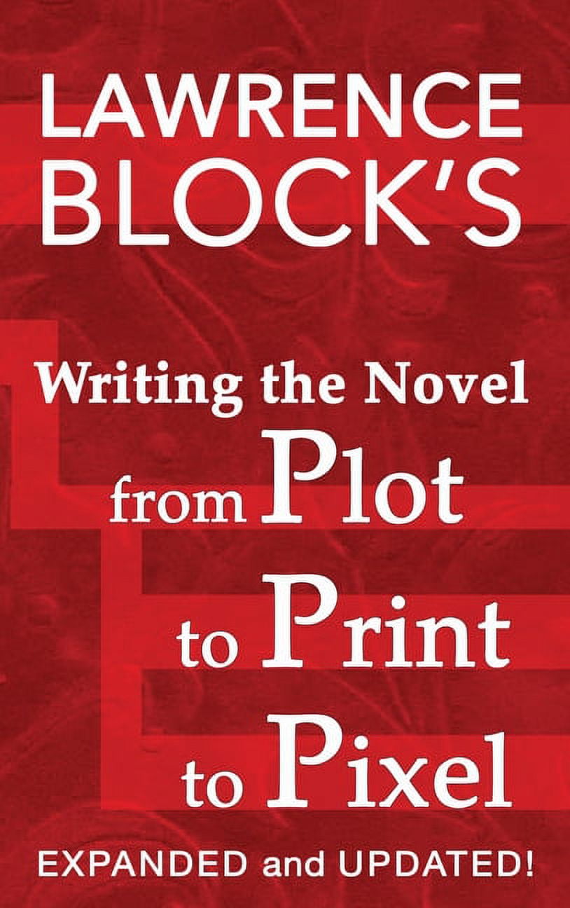 Thorndike Nonfiction: Writing the Novel from Plot to Print to