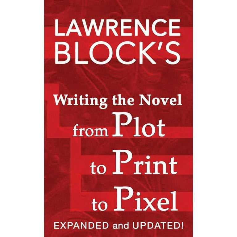 Thorndike Nonfiction: Writing the Novel from Plot to Print to