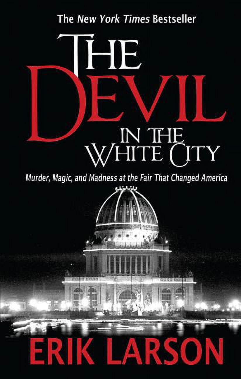 ERIK LARSON Thorndike Press Large Print Peer Picks The Devil in the White City, (Hardcover)