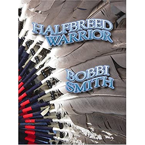 Pre-Owned Halfbreed Warrior (Hardcover) 0786282738 9780786282739