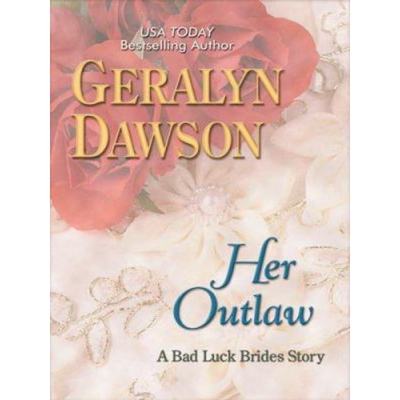 Pre-Owned Thorndike Romance: Her Outlaw (Hardcover)