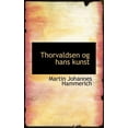 thumbnail image 1 of Thorvaldsen Og Hans Kunst, (Paperback), 1 of 1