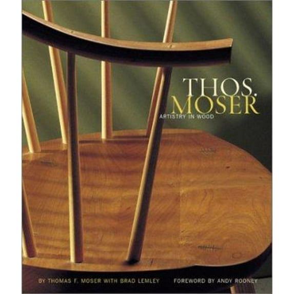 Pre-Owned Thos. Moser: Artistry in Wood (Hardcover) 0811836118 9780811836111