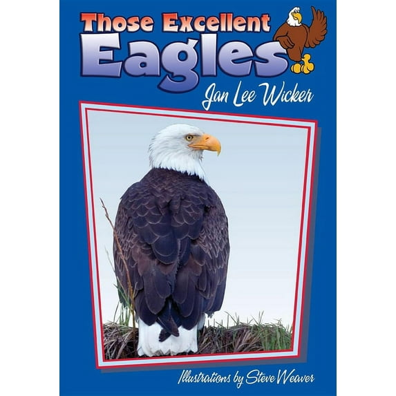 Those Amazing Animals Those Excellent Eagles, (Paperback)