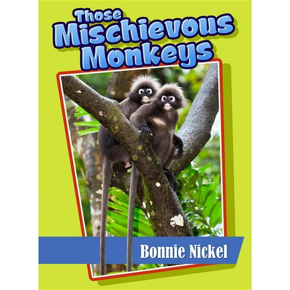 Those Amazing Animals: Those Mischievous Monkeys (Hardcover)