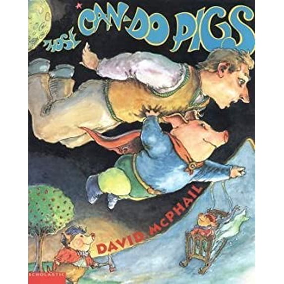 Pre-Owned Those Can-Do Pigs (Paperback) 0590032372 9780590228008