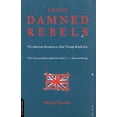 thumbnail image 1 of Pre-Owned Those Damned Rebels (Paperback) 0306809834 9780306809835, 1 of 2