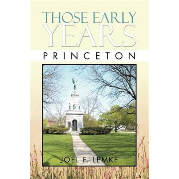 Those Early Years - Princeton: Princeton (Paperback)