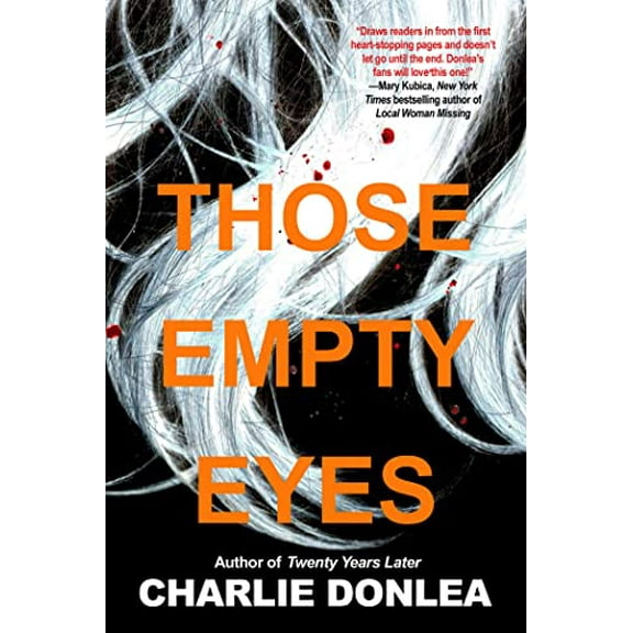 Pre-Owned Those Empty Eyes: A Chilling Novel of Suspense with a Shocking Twist (Hardcover) 1496727177 9781496727176