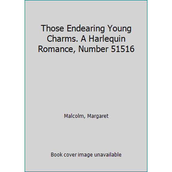 Pre-Owned Those Endearing Young Charms. A Harlequin Romance, Number 51516 (Mass Market Paperback) 037301516X 9780373015160