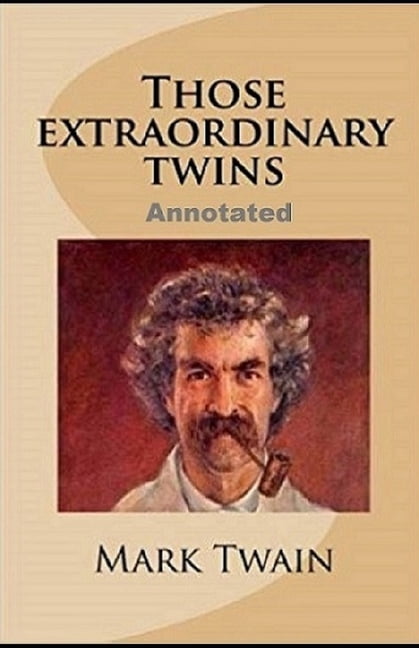 Those Extraordinary Twins Annotated (Paperback)