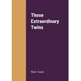 thumbnail image 1 of Those Extraordinary Twins, (Paperback), 1 of 1