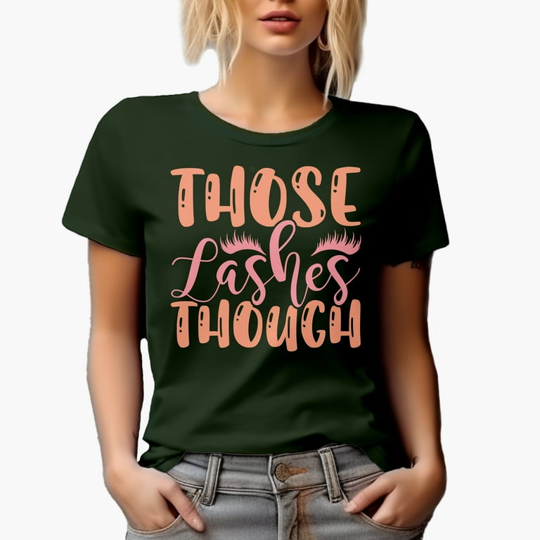 I Do Lashes - Makeup Beauty T-Shirt I Do Lashes - Makeup Beauty T-Shirt