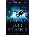 thumbnail image 1 of The Waystations Trilogy Those Left Behind, Book 1, (Paperback), 1 of 1