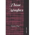 thumbnail image 1 of Those Maybes : Writers Desk (Paperback), 1 of 1