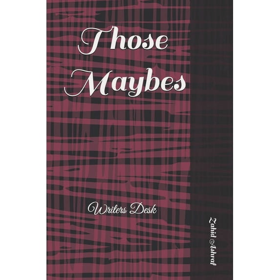 Those Maybes : Writers Desk (Paperback)