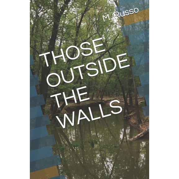 Those Outside the Walls (Paperback)