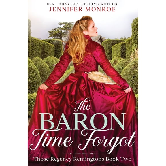 Those Regency Remingtons: The Baron Time Forgot (Paperback)
