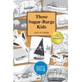 thumbnail image 1 of Those Kids Those Sugar-Barge Kids, Book 4, (Paperback), 1 of 1