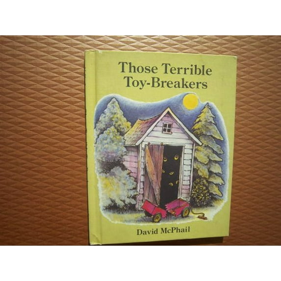 Pre-Owned Those Terrible Toy-Breakers Hardcover