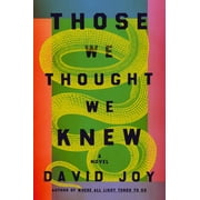 Those We Thought We Knew Hardcover