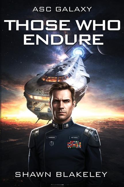 Those Who Endure: ASC Galaxy, Book 1, (Paperback)