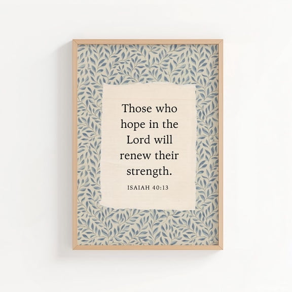Those Who Hope in the Lord Wall Art Isaiah 40:13 Scripture Print for Calm Faith Home Decor 797