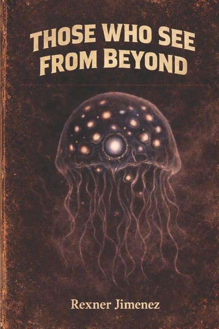 Those Who See from Beyond, (Paperback)