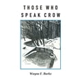 thumbnail image 1 of Those Who Speak Crow (Paperback), 1 of 1