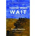 thumbnail image 1 of Pre-Owned Those Who Wait:: Finding God in Disappointment, Doubt and Delay (Paperback) 1910786861 9781910786864, 1 of 1
