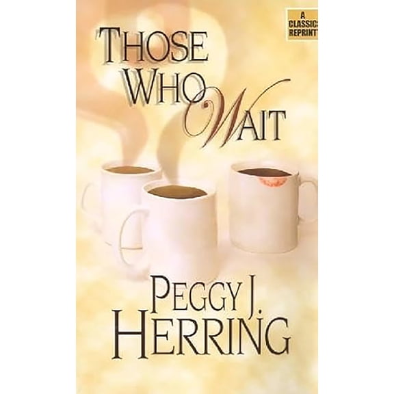 Those Who Wait, (Paperback)