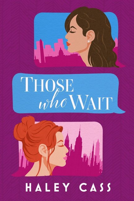 Pre-Owned Those Who Wait (Paperback) by Haley Cass