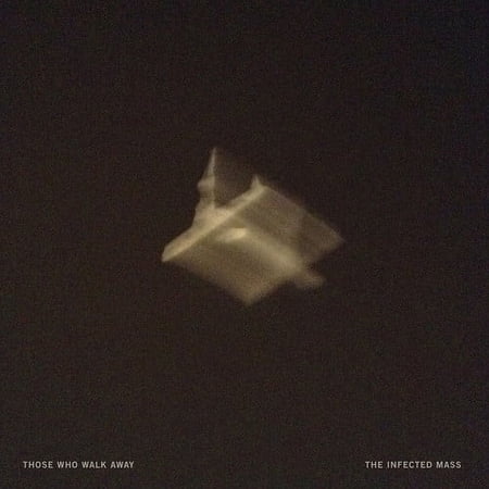 Those Who Walk Away - Infected Mass - Music & Performance - Vinyl