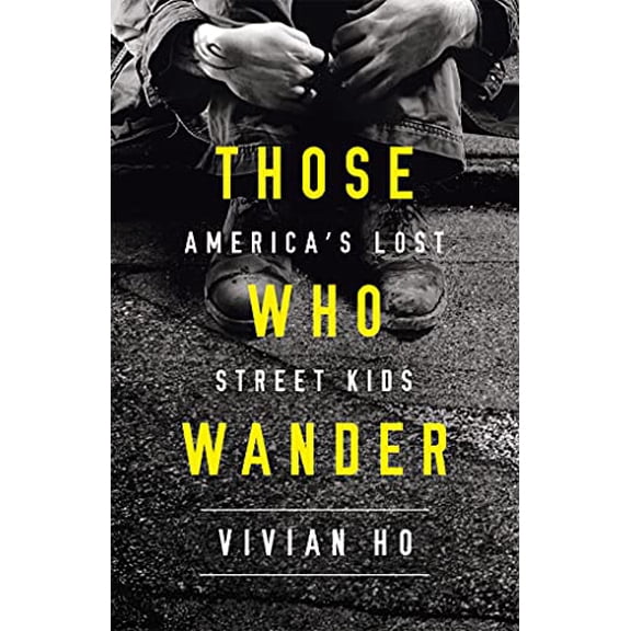 Pre-Owned Those Who Wander: Americas Lost Street Kids Paperback - USED