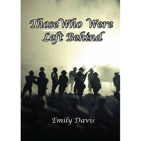 Those Who Were Left Behind: Those Who Were Left Behind, (Paperback)