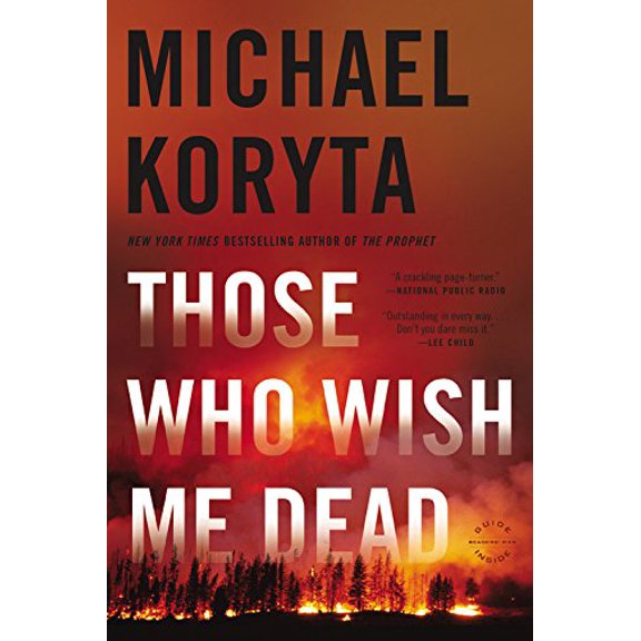 Pre-Owned Those Who Wish Me Dead (Paperback) 0316122572 9780316122573