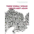 thumbnail image 1 of Pre-Owned Those Whom I Would Like to Meet Again (Paperback) 1564788598 9781564788597, 1 of 1