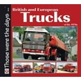 thumbnail image 1 of Those were the days...: British and European Trucks of the 1970s (Paperback), 1 of 1