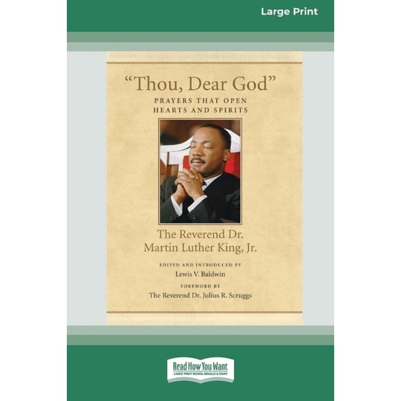 Thou, Dear God: Prayers that Open Hearts and Spirits (16pt Large Print Edition), (Paperback)