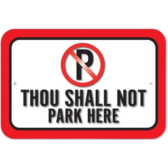 Thou Shall Not Park Here Sign