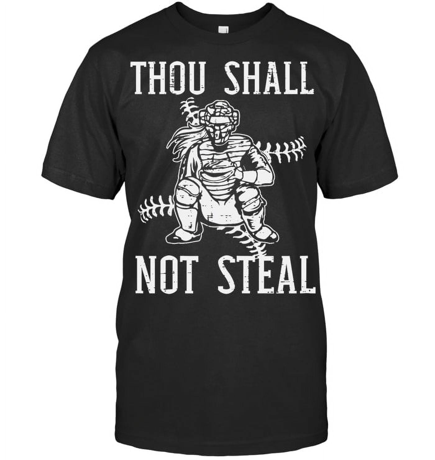 Thou Shall Not Steal Catcher Girl Baseball Softball Women Softball T ...