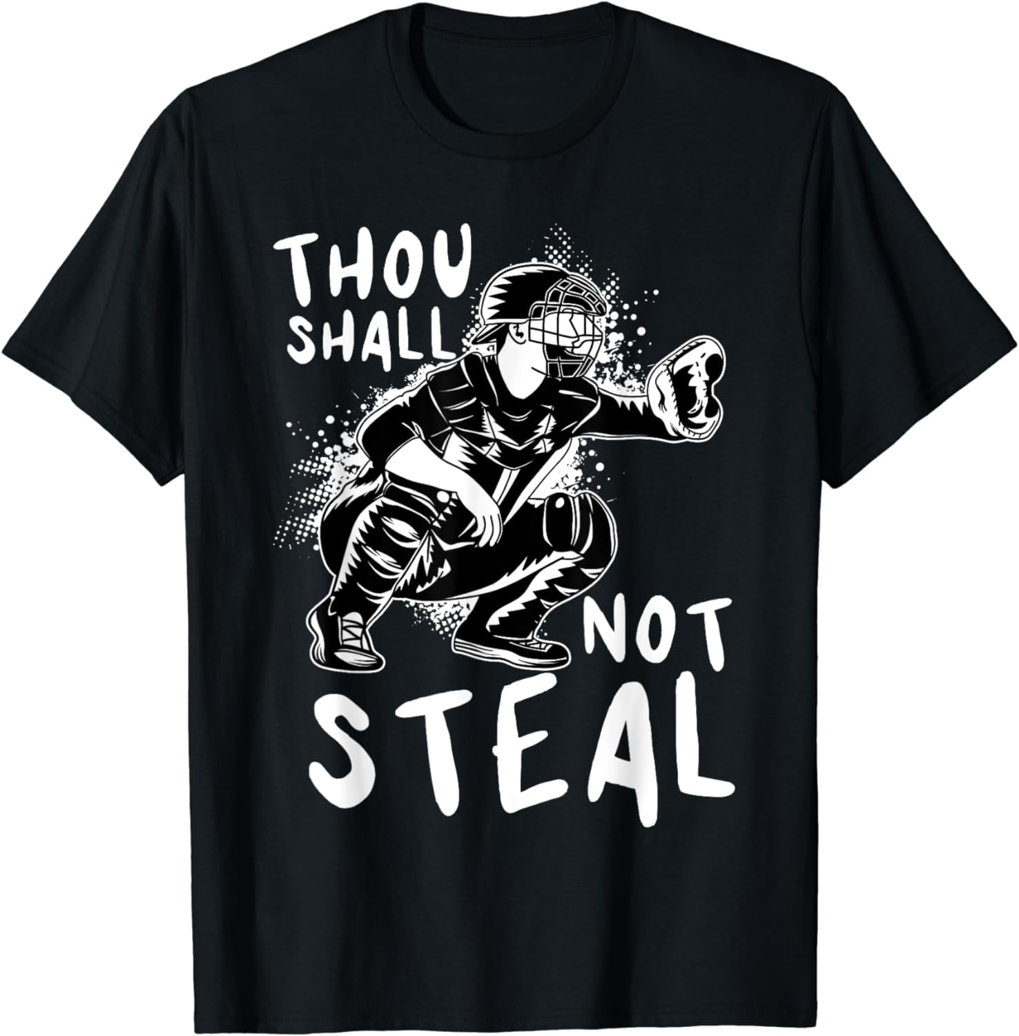 Thou Shall Not Steal Softball Team Sport Player Pitcher Ball T-Shirt ...