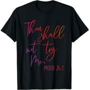 Thou Shall Not Try Me T Shirt For Women Funny Tees