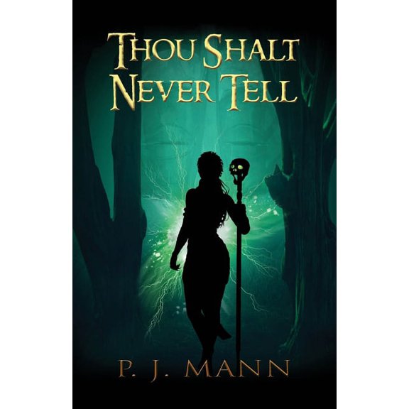 Thou Shalt Never Tell: An Intriguing paranormal suspense set in the African jungle, searching for a mysterious tribe, (Paperback)